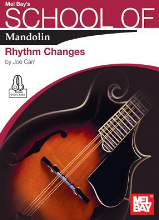 Книга School of Mandolin: Rhythm Changes Joe Carr