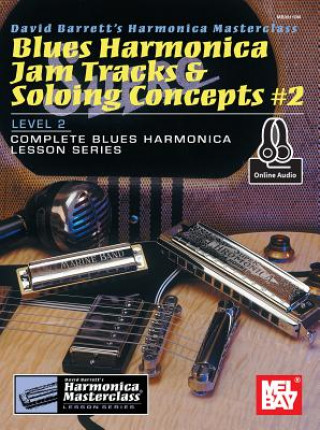 Książka Blues Harmonica Jam Tracks & Soloing Concepts #2 David Barrett