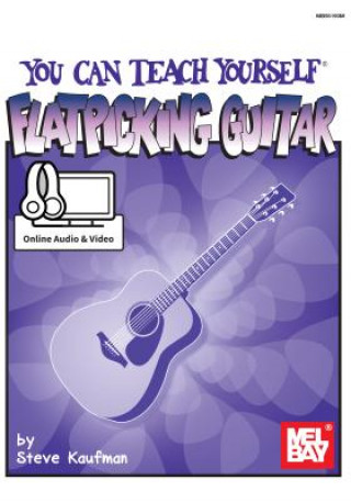 Kniha You Can Teach Yourself Flatpicking Guitar Steve Kaufman