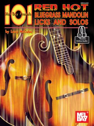 Книга 101 Red Hot Bluegrass Mandolin Licks & Solos Larry McCabe