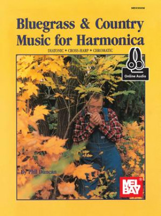 Könyv Bluegrass & Country Music for Harmonica Phil Duncan