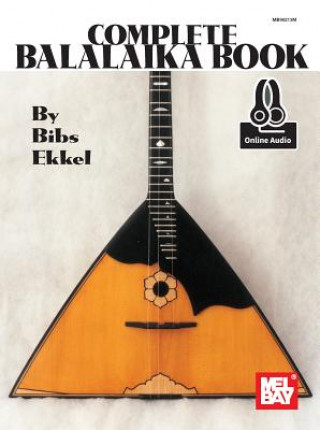 Книга Complete Balalaika Book Bibs Ekkel
