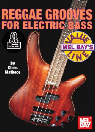 Knjiga Reggae Grooves for Electric Bass Chris Matheos