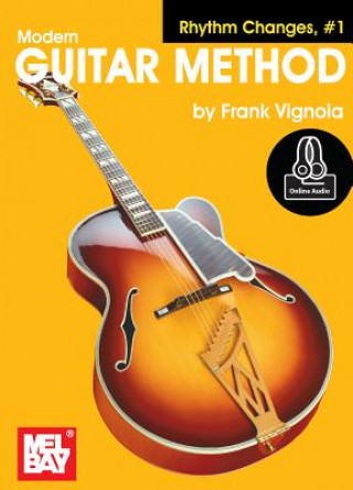 Kniha Modern Guitar Method Rhythm Changes, #1 Frank Vignola