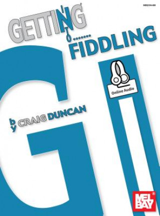 Könyv Getting Into Fiddling Craig Duncan