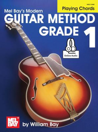 Kniha Modern Guitar Method Grade 1, Playing Chords William Bay