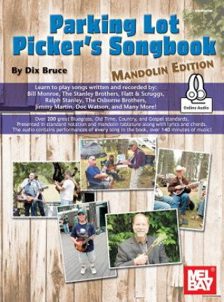 Könyv PARKING LOT PICKERS SONGBOOK MANDOLIN Dix Bruce