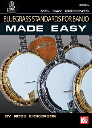 Книга Bluegrass Standards for Banjo Made Easy Ross Nickerson