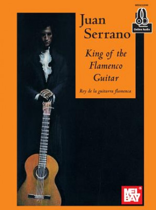 Książka Juan Serrano - King of the Flamenco Guitar Juan Serrano