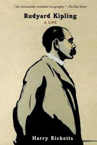 Kniha Rudyard Kipling: A Life Harry Ricketts
