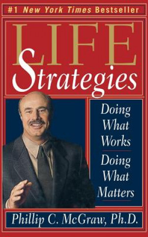 Kniha Life Strategies Phillip C. McGraw