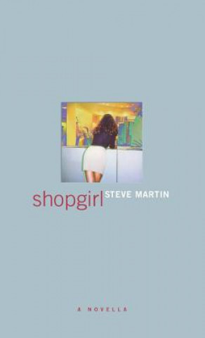 Könyv Shopgirl Steve Martin