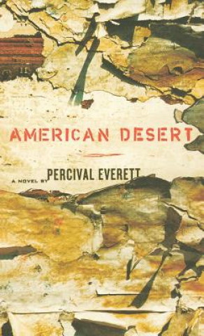 Libro American Desert Percival Everett