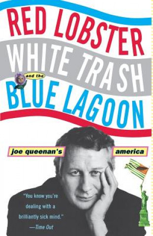 Carte Red Lobster, White Trash, & the Blue Lagoon Joe Queenan