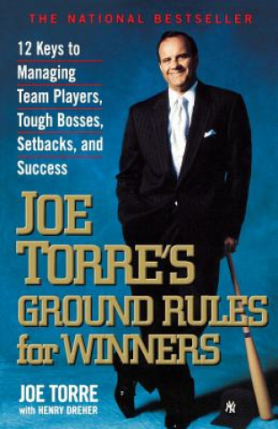 Kniha Joe Torre's Ground Rules for Winners Joe Torre