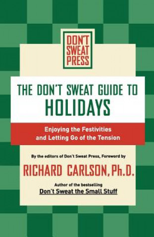 Carte The Don't Sweat Guide to Holidays Don't Sweat Press
