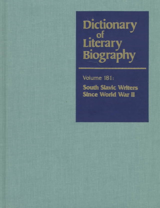 Carte Dictionary of Literary Biography: South Slavic Writers Since WW II Layman