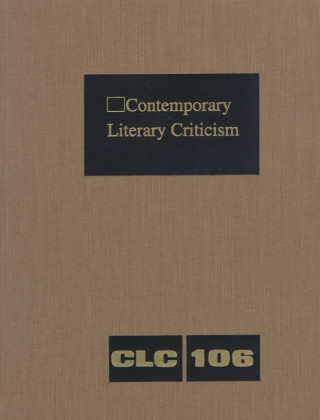 Książka Contemporary Literary Criticism: Excerpts from Criticism of the Works of Today's Novelists, Poets, Playwrights, Short Story Writers, Scriptwriters, & E. X. Giroux