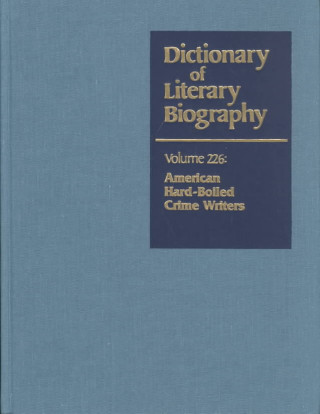 Carte Dictionary of Literary Biography: Vol. 226 American Hard Boiled Crime Writers George Parker Anderson
