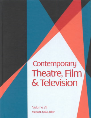 Книга Contemporary Theatre, Film and Television Michael J. Tyrkus