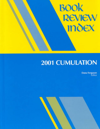 Kniha Book Review Index 2001 Cumulation Gale Group