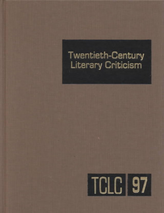 Książka Twentieth-Century Literary Criticism: Excerpts from Criticism of the Works of Novelists, Poets, Playwrights, Short Story Writers, & Other Creative Wri Jennifer Baise