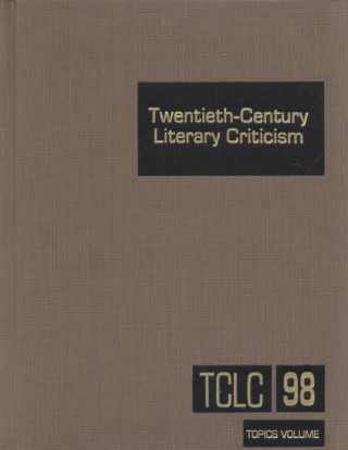 Książka Twentieth-Century Literary Criticism: Excerpts from Criticism of the Works of Novelists, Poets, Playwrights, Short Story Writers, & Other Creative Wri Jennifer Baise