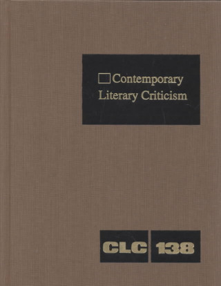 Kniha Contemporary Literary Criticism: Excerpts from Criticism of the Works of Today's Novelists, Poets, Playwrights, Short Story Writers, Scriptwriters, & Jeffery Hunter