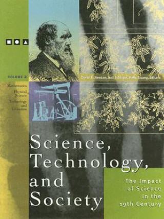 Kniha Science, Technology, and Society: The Impact of Science in the 19th Century David E. Newton