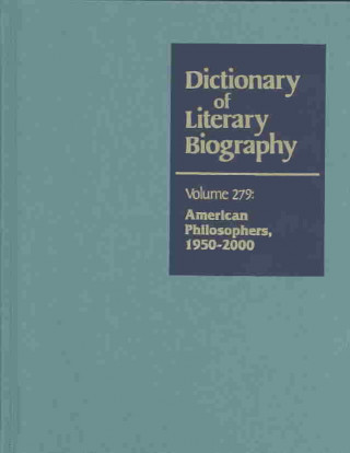 Buch Dictionary of Literary Biography: American Philosophers 1950-2000 Matthew J. Bruccoli