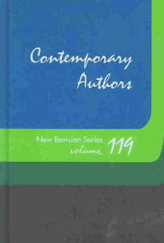 Knjiga Contemporary Authors New Revision Series: A Bio-Bibliographical Guide to Current Writers in Fiction, General Nonfiction, Poetry, Journalism, Drama, Mo Gale Group