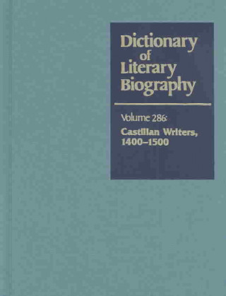 Kniha Dictionary of Literary Biography: Castilian Writers1400 to 1500 Matthew J. Bruccoli