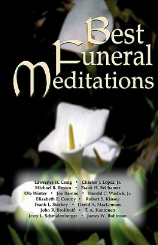 Könyv Best Funeral Meditations CSS Publishing Co