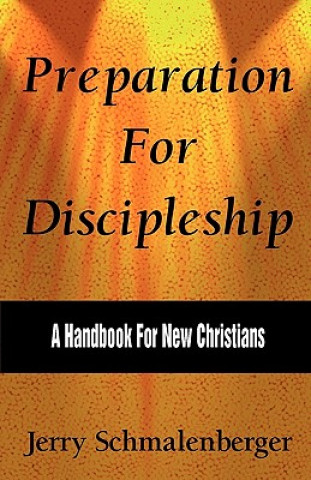 Könyv Preparation for Discipleship Jerry Schmalenberger