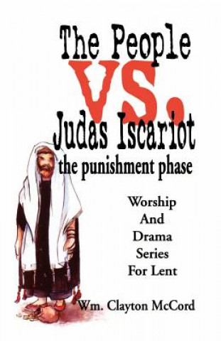 Könyv People vs. Judas Iscariot William Clayton McCord
