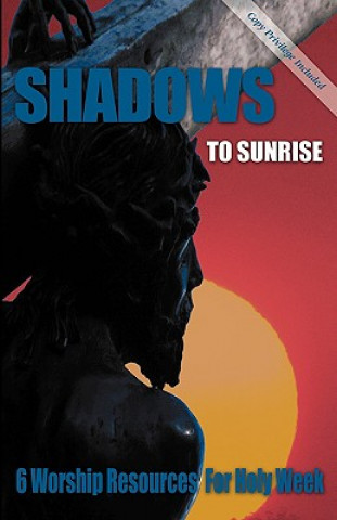 Kniha Shadows to Sunrise CSS Publishing Company