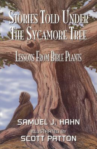 Книга Stories Told Under the Sycamore Tree Samuel J. Hahn