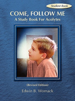 Kniha Come, Follow Me Student Book Edwin B. Womack