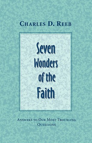 Carte Seven Wonders of the Faith Charles D. Reeb