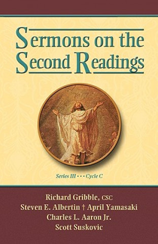 Книга Sermons on the Second Readings, Series III, Cycle C Publishing Compa Css Publishing Company