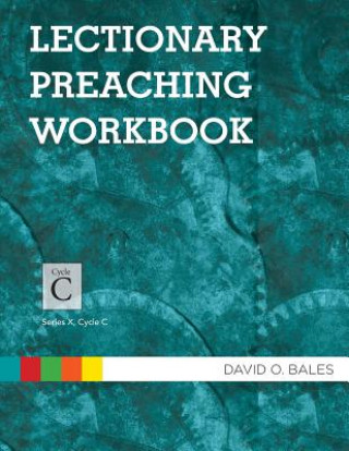 Könyv Lectionary Preaching Workbook David O. Bales