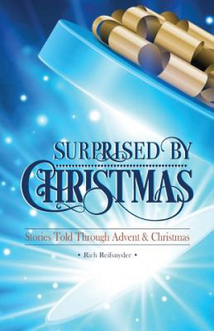 Livre Surprised By Christmas Richard W. Reifsnyder