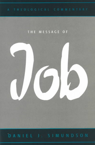 Buch Message of Job Daniel J. Simundson