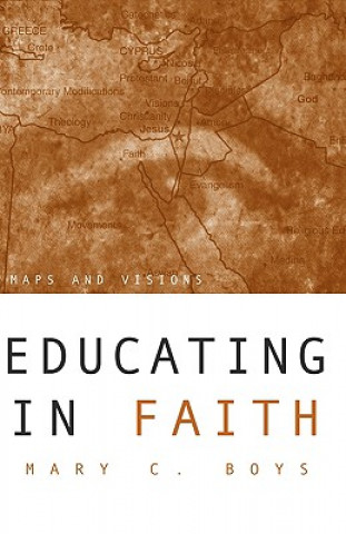 Kniha Educating in Faith Mary C. Boys