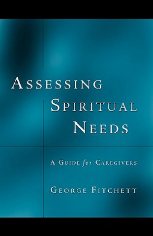 Kniha Assessing Spiritual Needs George Fitchett