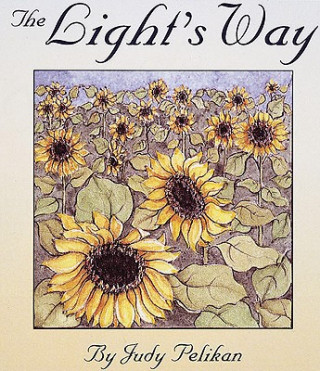 Kniha Light's Way Judy Pelikan