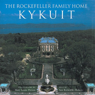 Könyv Rockefeller Family Home Ann Rockefeller Roberts