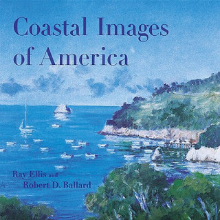 Carte Coastal Images of America Robert D. Ballard