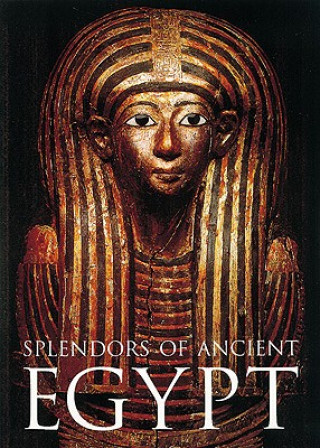 Kniha Splendors of Ancient Egypt William H. Peck