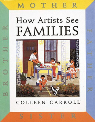 Könyv How Artists See: Families Colleen Carroll